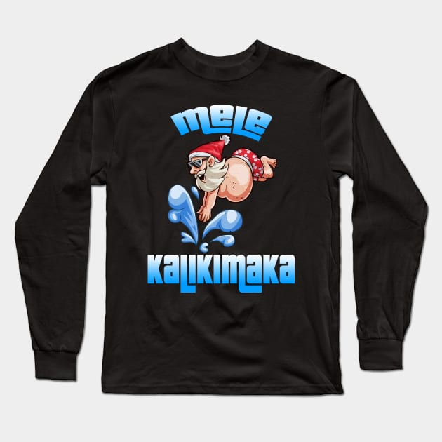 Mele Kalikimaka Christmas Santa Shaka Hawaii Long Sleeve T-Shirt by intelus